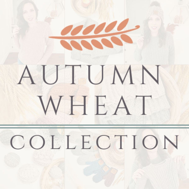 CROCHET PATTERNS + VIDEO Autumn Wheat Crochet Collection Ebook. 5 Crochet Patterns + Guides & Bonuses. Beginner Friendly and Crocheted Flat