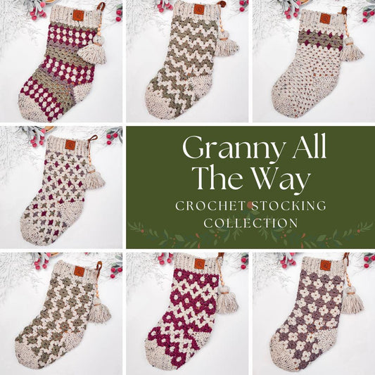 Six crochet stockings with different patterns are displayed around text reading "Granny All The Way Crochet Stocking Collection," making for a perfect handmade gift that captures the essence of coziness and tradition.