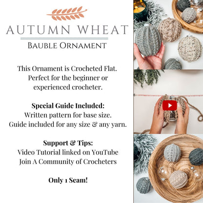CROCHET PATTERN + VIDEO Autumn Wheat Bauble Ornament Crochet Pattern + Any Size Yarn Guide - Easy & Beginner Friendly Crocheted Flat