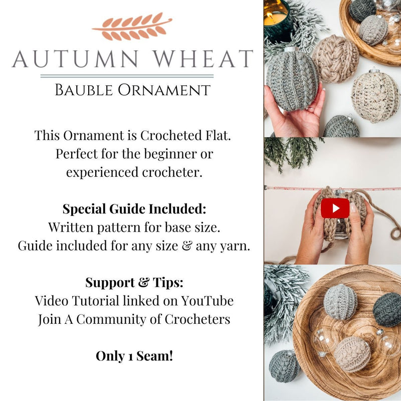 CROCHET PATTERN + VIDEO Autumn Wheat Bauble Ornament Crochet Pattern + Any Size Yarn Guide - Easy & Beginner Friendly Crocheted Flat