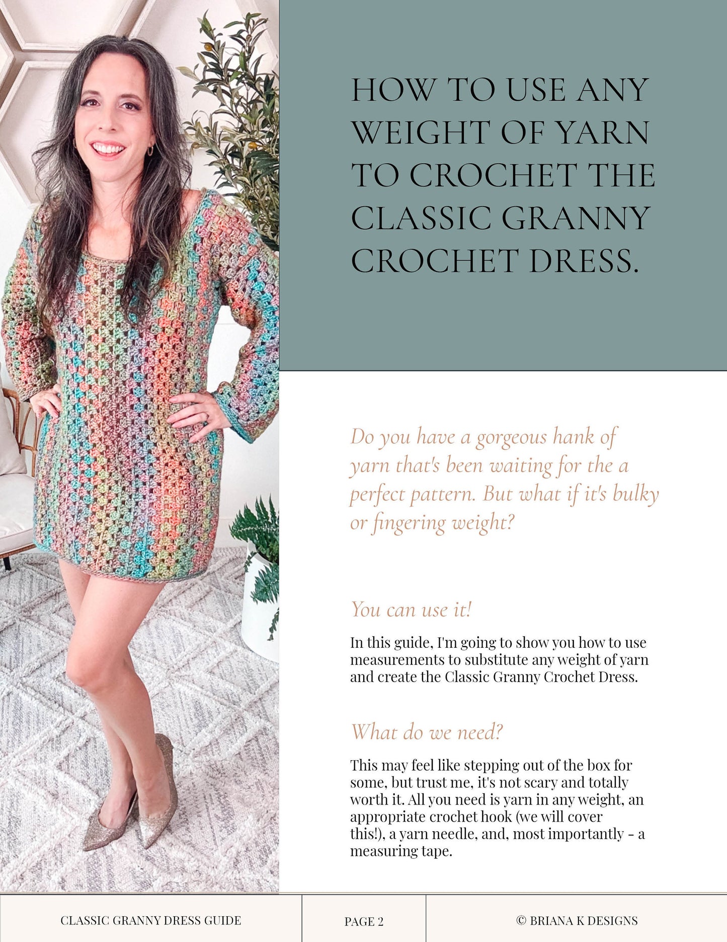 A woman is showcasing a crochet dress and smiling. The text explains how to use any weight of yarn to crochet a classic granny dress, focusing on measurement substitution and necessary tools.