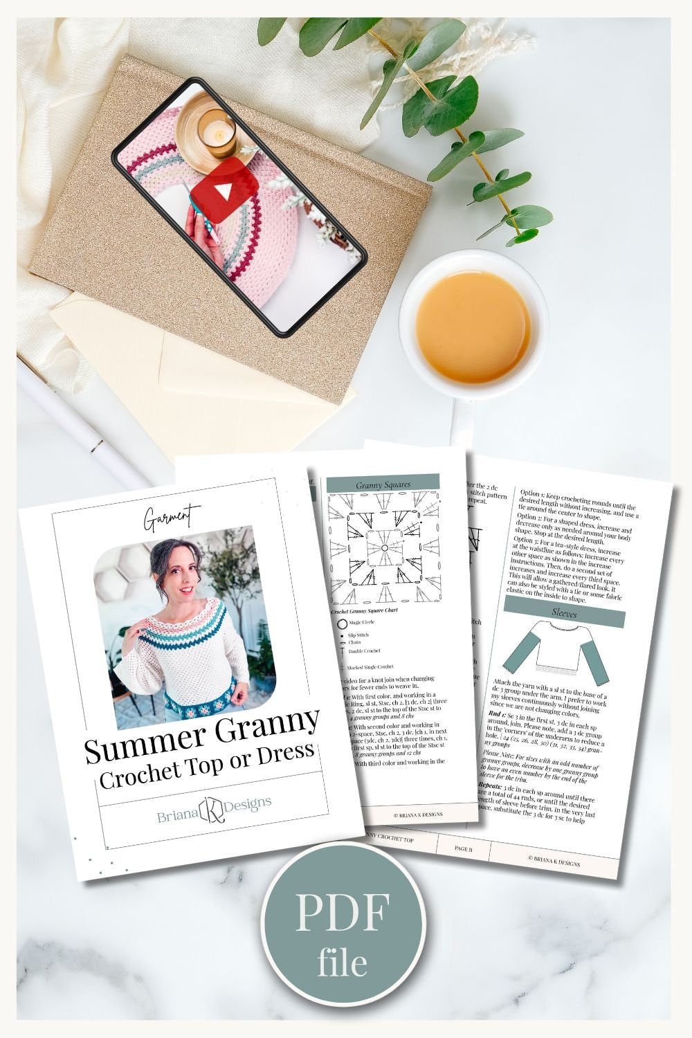Image of a crochet pattern PDF file titled "Summer Granny: Crochet Top or Dress" by Briana K Designs, displayed alongside crochet materials, a cup of coffee, greenery on a white surface.