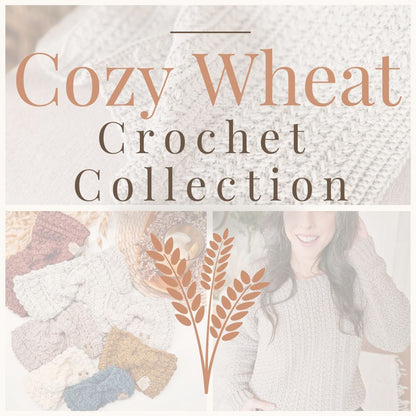 CROCHET PATTERN + VIDEO Collection Cozy Wheat Crochet Pattern Bundle | Sweater, Blanket, Ear Warmer Wheat Stitch™ Beginner-Friendly Patterns