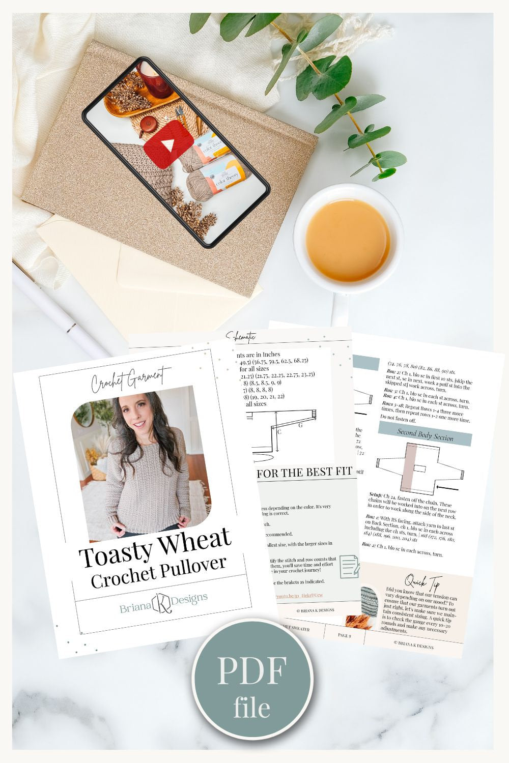 Layout including a tablet displaying a video, a cup of coffee, and a printed crochet pattern titled "Toasty Wheat Crochet Pullover" by Briana K Designs, with text about sizing and instructions. This PDF file is perfect for creating handmade gifts.