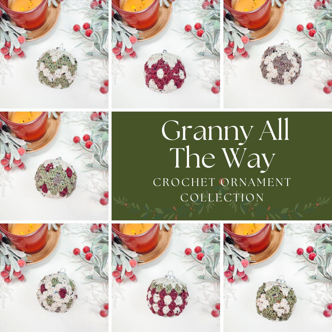Crochet ornaments displayed in a grid pattern with various designs and colors, surrounded by candles and red berries. Text in the center reads "Granny All The Way: Handmade Gift Collection.